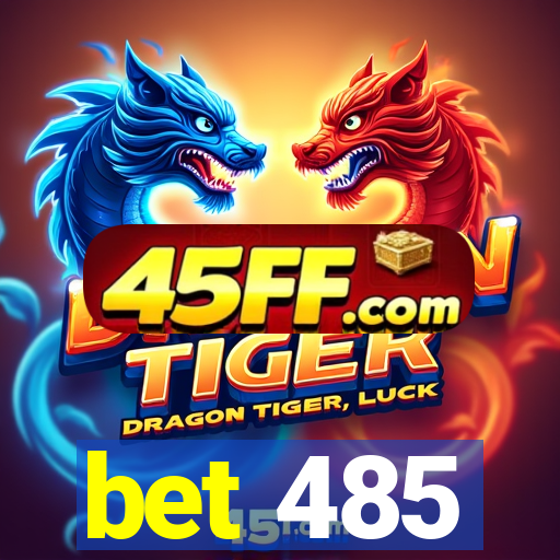 bet 485